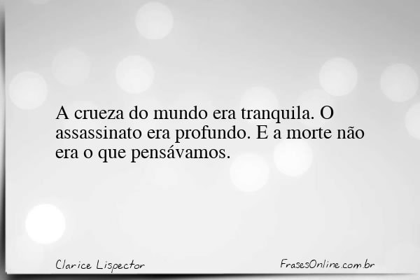 Frase de Clarice Lispector