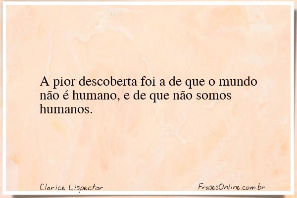 Frase de Clarice Lispector