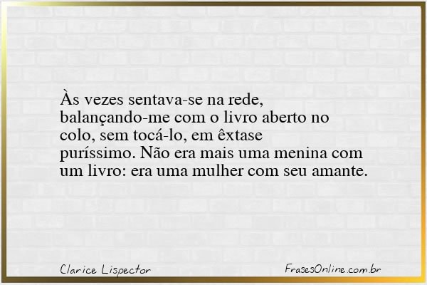 Frase de Clarice Lispector