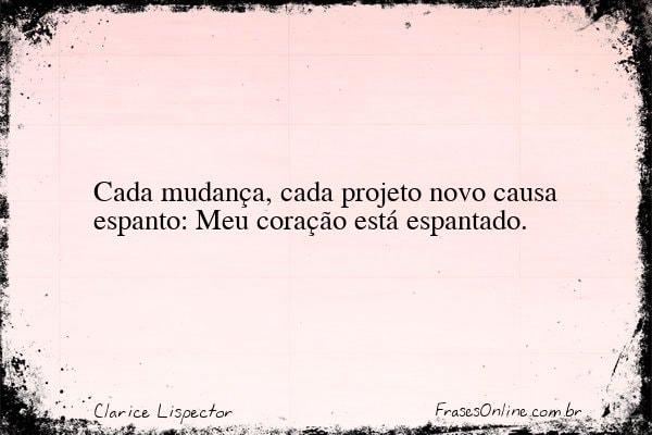 Frase de Clarice Lispector