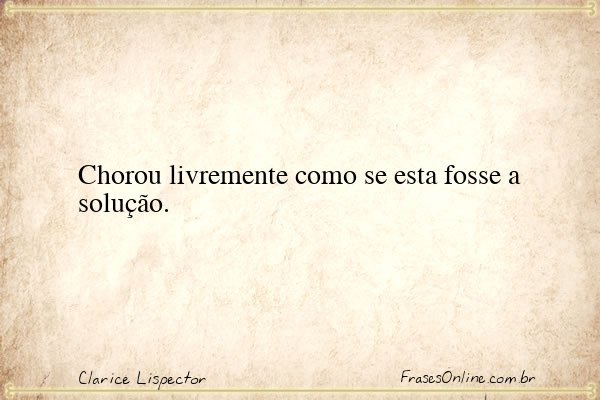 Frase de Clarice Lispector