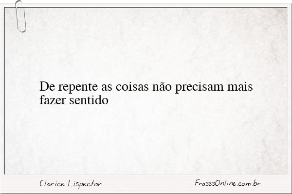 Frase de Clarice Lispector