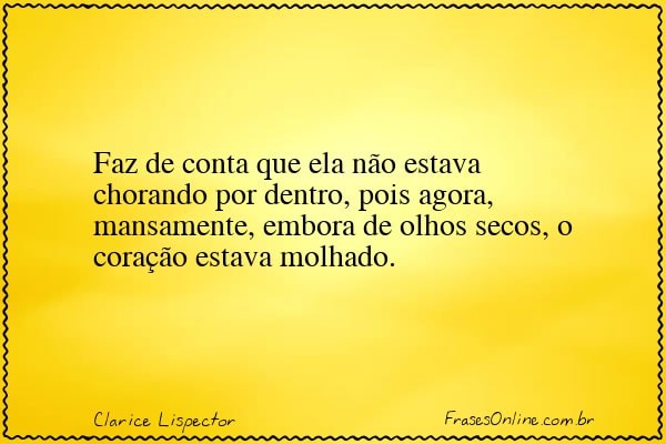 Frase de Clarice Lispector