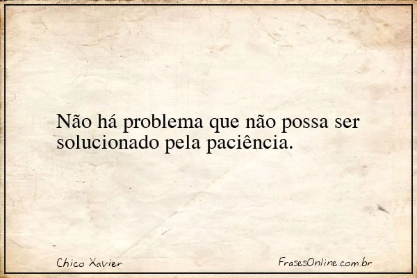 Frase de Chico Xavier