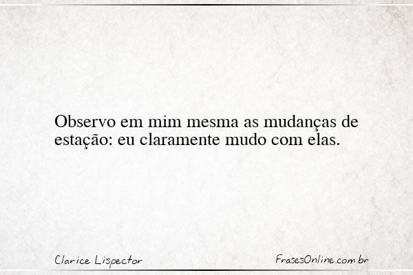 Frase de Clarice Lispector