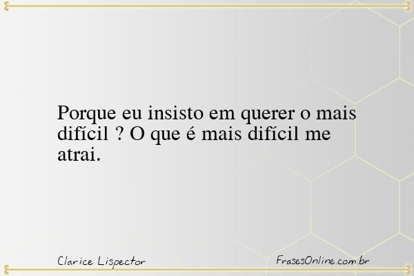 Frase de Clarice Lispector