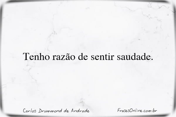 Frase de Carlos Drummond de Andrade