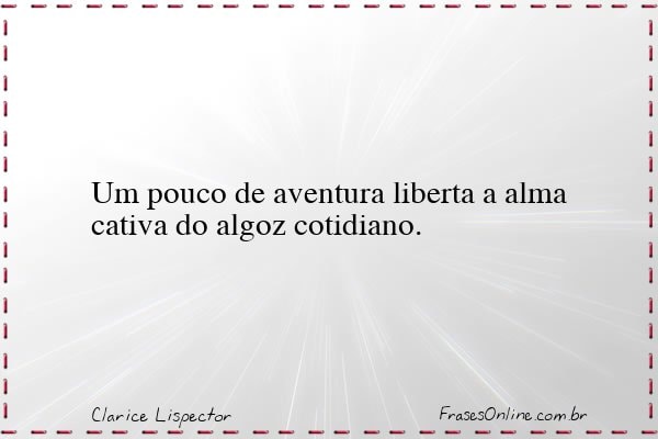 Frase de Clarice Lispector