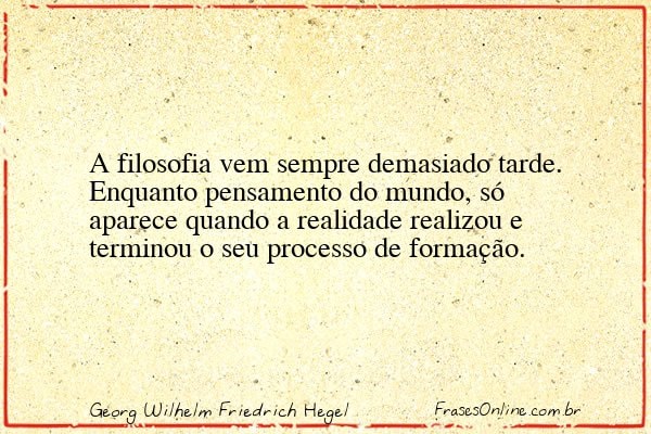 Frase de Georg Wilhelm Friedrich Hegel