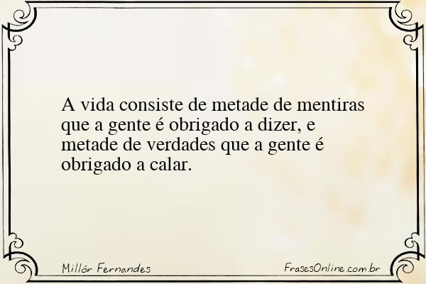 Frase de Millôr Fernandes