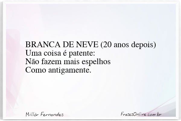 Frase de Millôr Fernandes