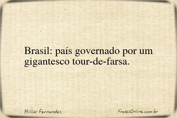 Frase de Millôr Fernandes