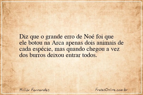 Frase de Millôr Fernandes