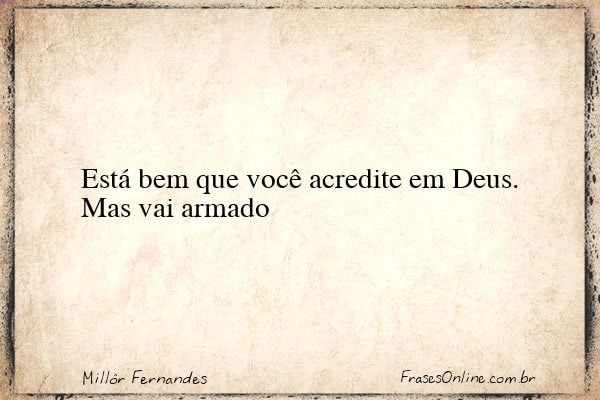 Frase de Millôr Fernandes