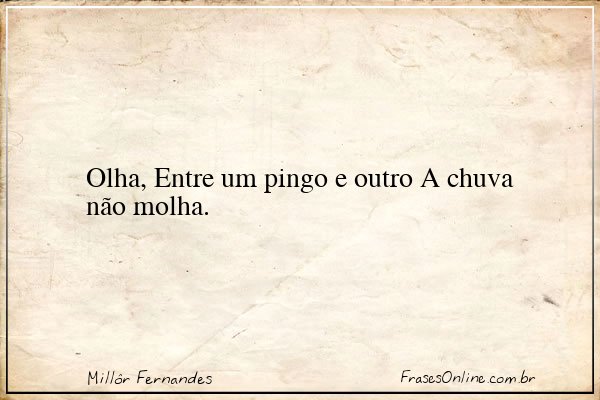 Frase de Millôr Fernandes