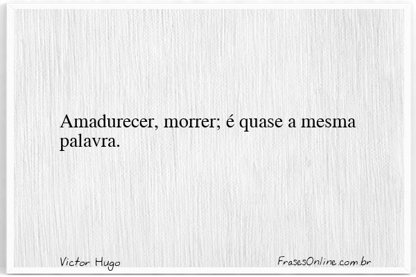 Frase de Victor Hugo